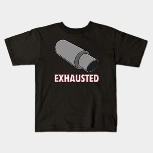 Exhausted Kids T-Shirt